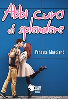Vanessa Marcianò - Abbi cura di splendere (2018)