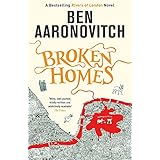 Broken Homes: Book 4 in the #1 bestselling Rivers of London series (A Rivers of London novel)