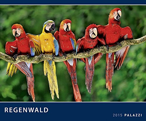 REGENWALD 2015: Der grüne Planet inkl. Spende - Rainforest - Tierkalender 60 x 50 cm