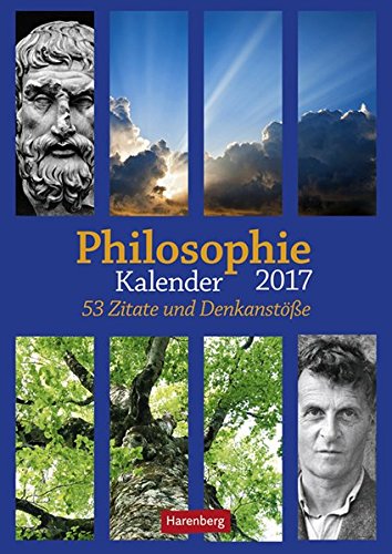 Philosophie - Kalender 2017: 53 Zitate und Denkanstöße