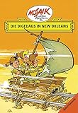 Mosaik von Hannes Hegen: Die Digedags in New Orleans (Mosaik von Hannes Hegen - Amerika-Serie) by 