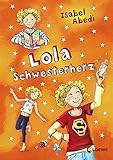 Lola Schwesterherz by Isabel Abedi, Dagmar Henze