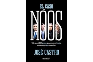 El caso Nóos: Toda la verdad del proceso que conmocionó España, contada por su juez y protagonista (No ficción)