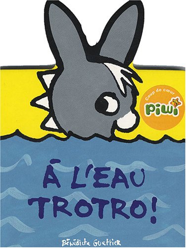 couverture de : &Agrave; l'eau Trotro !