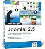 Joomla! 2.5: Die Anleitung in Bildern by René Gäbler