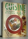 La Cuisine pour tous : 800 Recettes