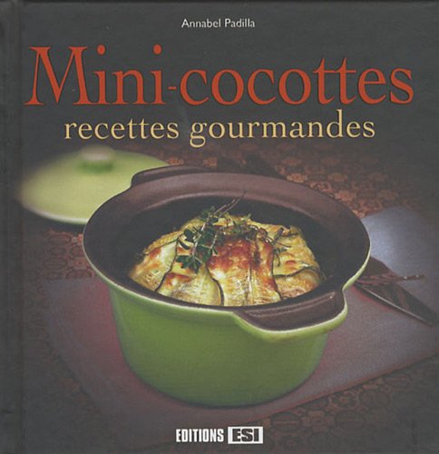 Download Mini-cocottes : Recettes gourmandes Download Mini-cocottes : Recettes gourmandes