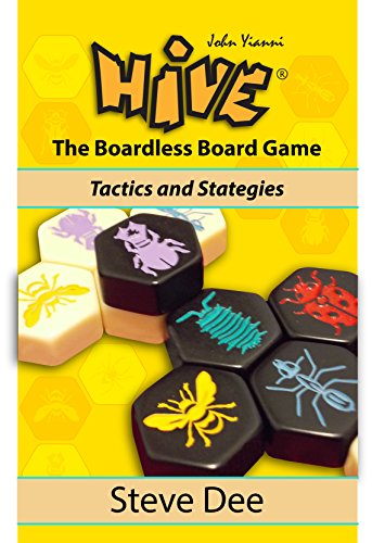 Télécharger Hive - The Boardless Board Game: Tactics and Strategies (English Edition) Livre PDF Gratuit