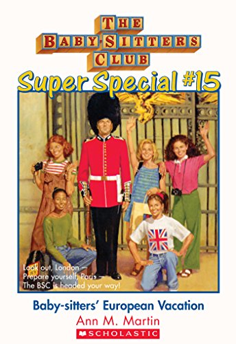 Download The Baby-Sitters Club Super Special #15: European Vacation Download The Baby-Sitters Club Super Special #15: European Vacation