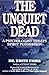 The Unquiet Dead: A Psychologist Treats Spirit Possession by Edith Fiore Ph.D.