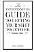 The Entrepreneur's Guide To Getting Your Shit Together by 