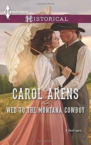 Wed to the Montana Cowboy (The Walker Twins) by Carol Arens (2015-05-19)