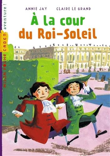 Télécharger A la cour du Roi-Soleil PDF Lire En Ligne