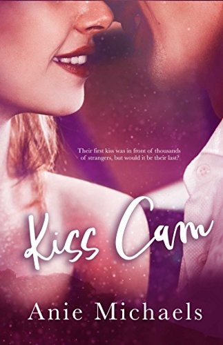 Kiss Cam (With A Kiss Book 1) (English Edition)