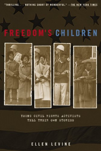 Download Freedom's Children: Young Civil Rights Activists Tell Their Own Stories Download Freedom's Children: Young Civil Rights Activists Tell Their Own Stories