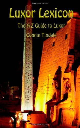 Luxor Lexicon: The A-Z Guide to Luxor