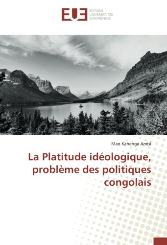 La Platitude idéologique, problème des politiques congolais