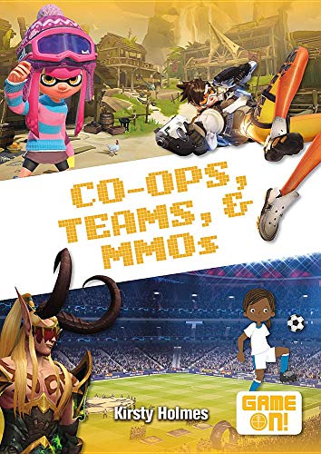 Preisvergleich Produktbild Co-Ops, Teams, and Mmos (Game On!)