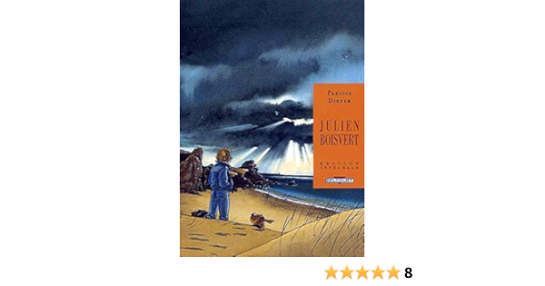 Amazon Fr Julien Boisvert Integrale Plessix Dieter Livres