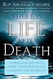 Image de There Is Life After Death: Compelling Reports from Those Who Have Glimpsed the Afterlife