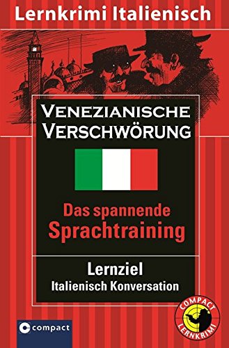 Venezianische Verschwörung. Lernziel Italienisch Konversation