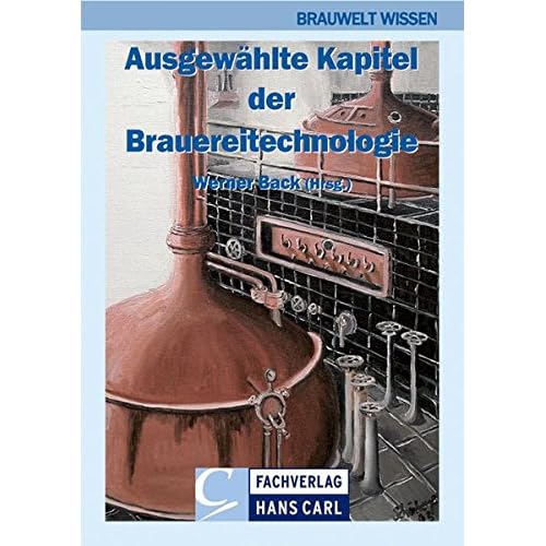 [PDF] Download Ausgewáhlte Kapitel der Brauereitechnologie (BRAUWELT Wissen) Kostenlos