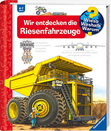 Wir entdecken die Riesenfahrzeuge (Wieso? Weshalb? Warum?, Band 6)