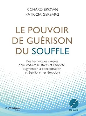 Trédaniel le pouvoir de guérison du souffle