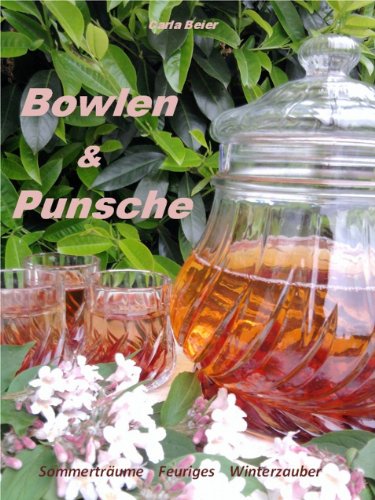 Download Bowlen & Punsche - Sommerträume Feuriges Winterzauber Download Bowlen & Punsche - Sommerträume Feuriges Winterzauber