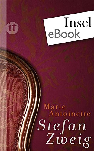 Download Marie Antoinette: Bildnis eines mittleren Charakters (insel taschenbuch) Download Marie Antoinette: Bildnis eines mittleren Charakters (insel taschenbuch)