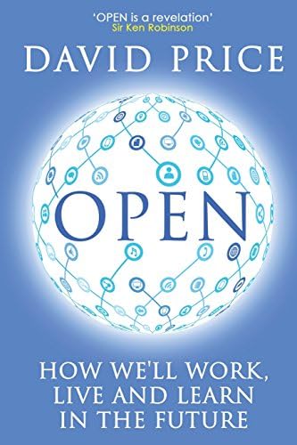 OPEN: How we'll work, live and learn in the future