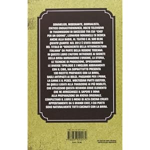 La birra in tavola e in cucina. 100 ricette originali preparate con la birra