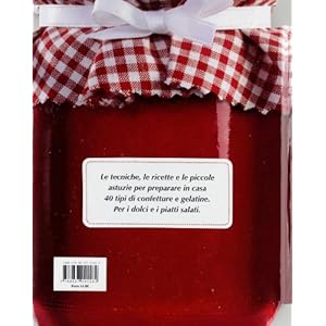 Marmellate. Composte, confetture e gelatine