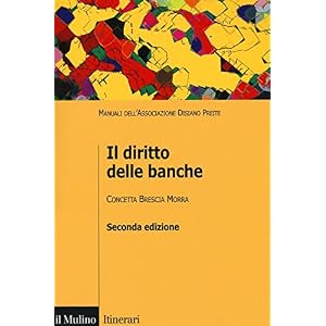 Il diritto delle banche Il diritto delle banche