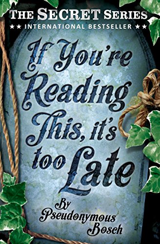 If You're Reading This, It's Too Late: The Secret Series (Book 2) (English Edition)