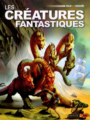 couverture de : Les Cr&eacute;atures fantastiques