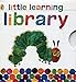 The Very Hungry Caterpillar: Little Learning Library by 