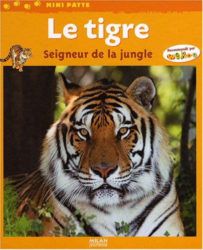 <a href="/node/17166">Le Tigre, seigneur de la jungle</a>