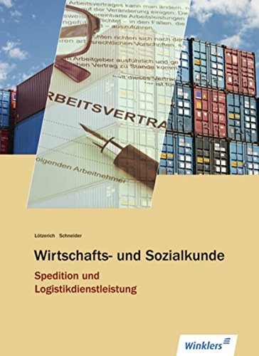 Spedition und Logistikdienstleistung: Wirtschafts- und Sozialkunde: Schülerband