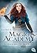 Magic Academy - Das erste Jahr (Die Magic Academy-Reihe, Band 1) by 
