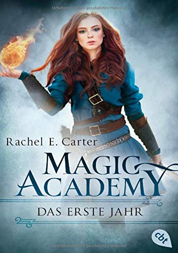 Magic Academy - Das erste Jahr (Die Magic Academy-Reihe, Band 1)