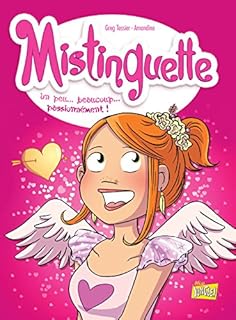 jaquette livre Mistinguette T7 - Un peu... beaucoup... passionnément !