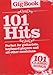 Produktbild The Gig Book 101 Hits, Songbuch mit 101 beliebten Chart-Hits von Abba bis U2 [Musiknoten] Melodie/Leedsheets, Text, Akkorde