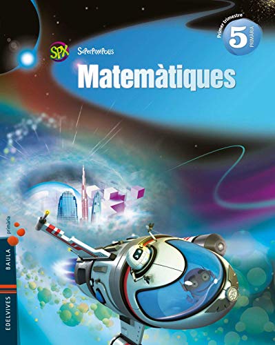 Matemátiques 5º Primaria (Tres Trimestres) (Supepixépolis)