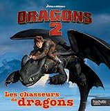 Dragons 2 : Les chasseurs de dragons