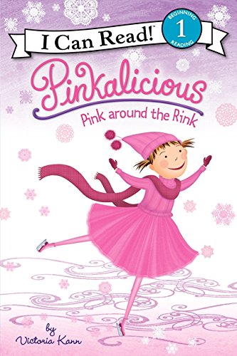 Preisvergleich Produktbild Pinkalicious: Pink around the Rink (I Can Read Level 1)