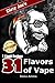 Produktbild E-Liquid Recipes: 31 Flavors of Vape. (Dirty Joe's awesome E-Juice mix list.)