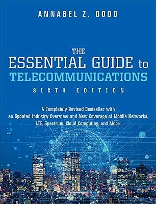 The Essential Guide to Telecommunication