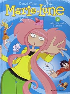 jaquette livre Marie-Lune - Tome 05 : Help ! J'ai la tête à l'envers