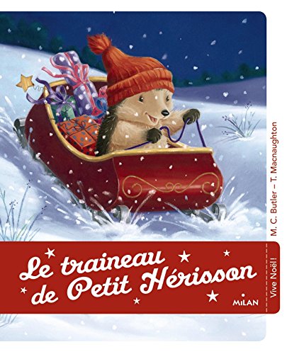 Télécharger Le traîneau de Petit Hérisson Livre eBook France